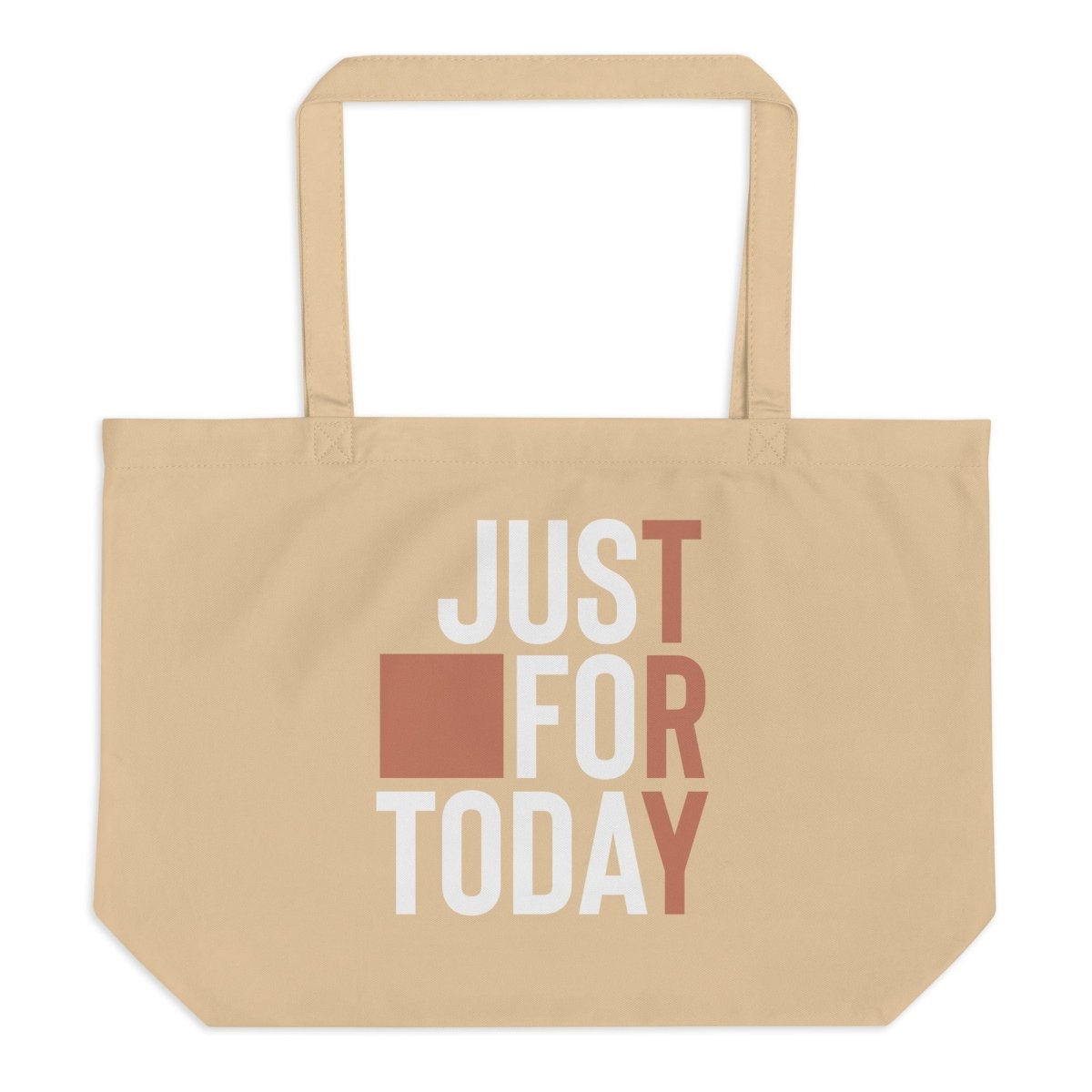 "TRY" Just For Today Large Organic Tote Bag" - Clean & Sober