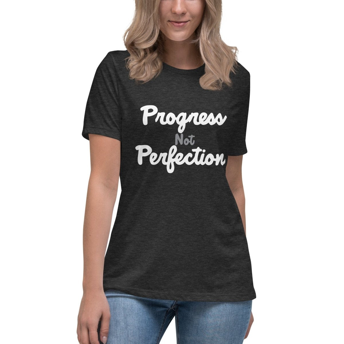 Women's Relaxed T-Shirt: 'Progress Not Perfection' Motto Tee - Clean & Sober